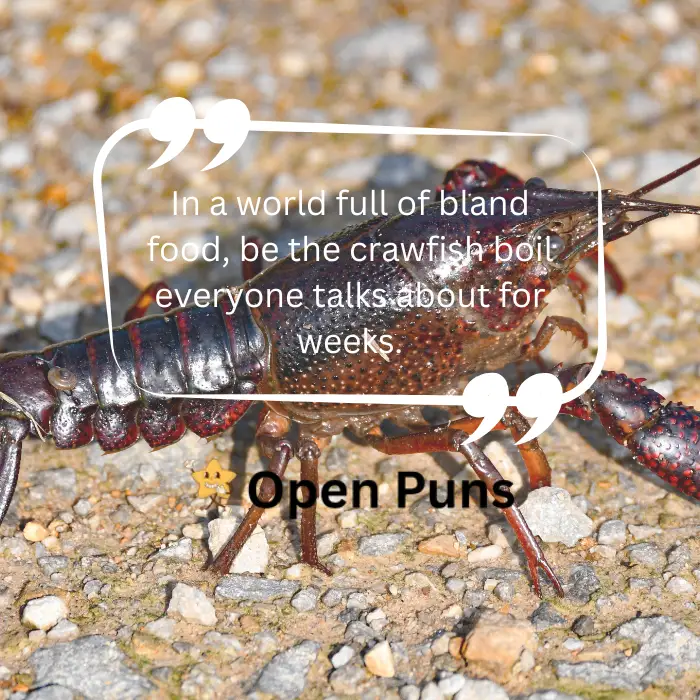 A close-up shot of a dark brown live crawfish walking across textured grey gravel, featuring an overlay quote that reads, "In a world full of bland food, be the crawfish boil everyone talks about for weeks."