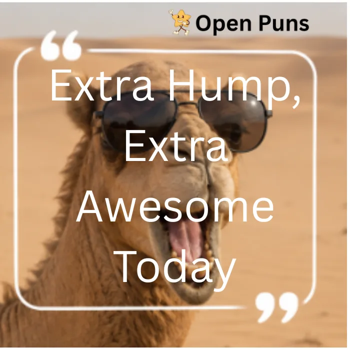 A close-up photo of a smiling camel showing its teeth in a desert setting, with text that reads, 'Desert Vibes, Camel Energy Only